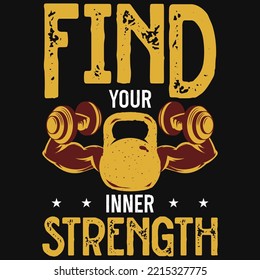 Find your inner strength gym tshirt  design