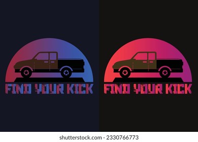 Find Your Kick, Truck Shirt, Truck Driver Shirt, Truck Driving, Truck Lover Shirt, Trucker Dad Shirt, Driver Birthday Gift, Still Plays With Trucks