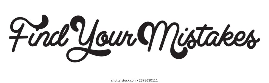 find your mistakes text on white background.