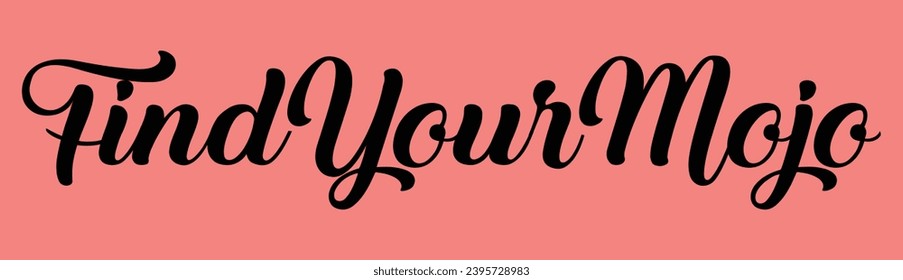 find your mojo text on pink background.