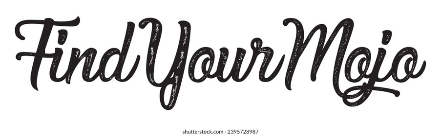 find your mojo text on white background.