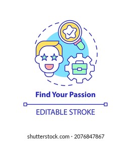 Find your passion concept icon. Social entrepreneurship abstract idea thin line illustration. Launch social startup. Motivation and incentive. Vector isolated outline color drawing. Editable stroke