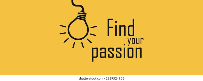 Find your passion sign on white background