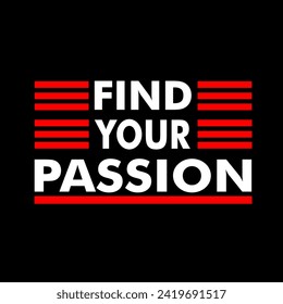 find your passion t shirt design vector, Varsity T shirt Designs, Slogan T shirt Design 
