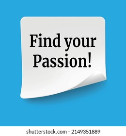 Find your Passion write on Sticky Notes.