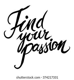 Find your passion.Element for your design isolated on white background, vector illustration.