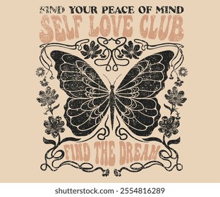 Find your peace of mind. Butterfly with flower artwork for t shirt print, poster, sticker, background and other uses. Spring flower. Self love club. Find the dreams.