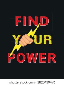 Find your power typography with fist and thunder vector illustration, for t-shirt and poster design.