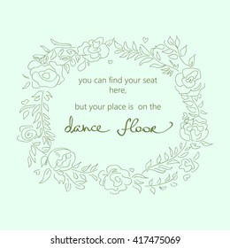 Find your seat, but your place is on the dance floor sign for wedding party 