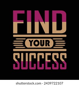 FIND YOUR SUCCESS colorful t-shirt design.eps
