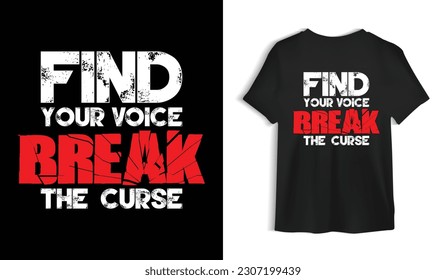 Find Your Voice Break The Curse t-shirt design, Inspirational Quote, Motivational Quote