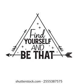 find yourself and be that background inspirational positive quotes, motivational, typography, lettering design