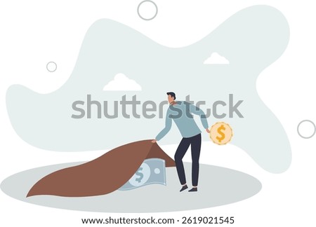 Finding bargain stock, hidden cost or expense, searching for yield or investment return concept. character life .