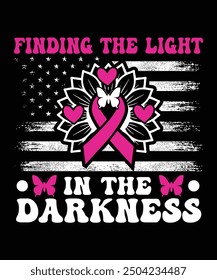 FINDING THE LIGHT IN THE DARKNESS TSHIRT DESIGN