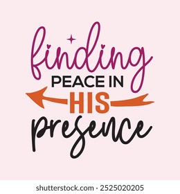 Finding Peace in His Presence, EPS