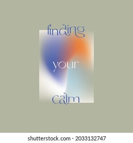 Finding your calm vector gradient illustrator text.