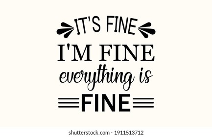 I M Fine High Res Stock Images Shutterstock