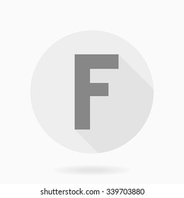 Fine gray vector letter F in the light circle. Flat design and long shadow