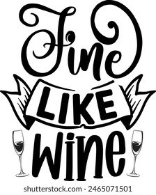 Fine like wine , Wine design