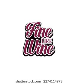 muy bien como el vino, simple cita arte tipografía de texto