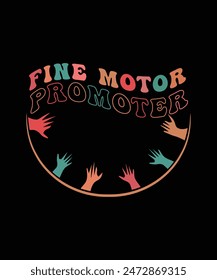 FINE MOTOR PROMOTER TSHIRT DESIGN