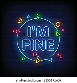 I am Fine Neon Sign On Brick Wall Background Vector
