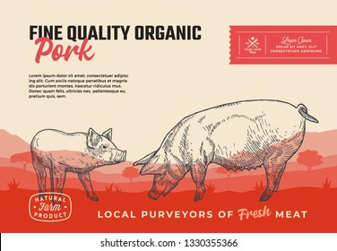 Fine Quality Organic Pork. Abstract Vector Meat Packaging Design or Label. Modern Typography and Hand Drawn Pig with Piggy Silhouettes. Rural Pasture Landscape Background Layout with Banner.