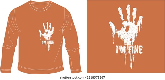 
I AM FINE t shirt graphic design vector illustration \

