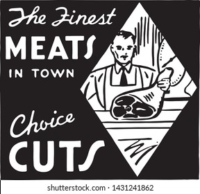 The Finest Meats In Town 2 - Retro Ad Art Banner