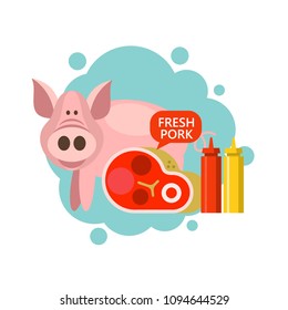 Finest  pork. Vector illustration. Cute pig, big tasty steak, mustard and ketchup.