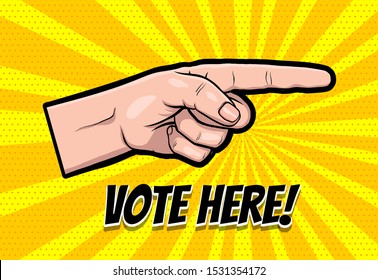 Finger motivated to vote in USA 2020. Comic text speech bubble. Ask Vote here 2020 on halftone background. Speech bubble text. Human arm gesture cartoon vector illustration.