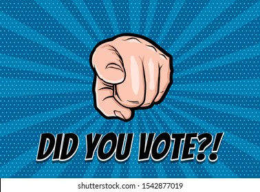 Finger motivated to vote in USA 2020. Comic text speech bubble. Ask Did you vote 2020 on halftone background. Speech bubble text. Human arm gesture cartoon vector illustration.