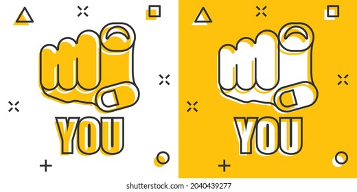 Finger point icon in comic style. Hand gesture cartoon vector illustration on white isolated background. You forward splash effect business concept.