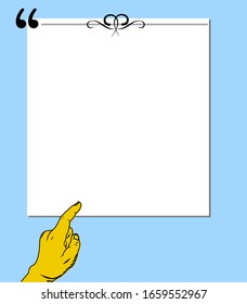 Finger points to a text frame. A place to write quotes and excerpts.