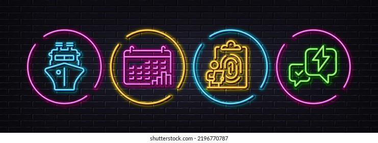 Fingerprint, Calendar graph and Ship minimal line icons. Neon laser 3d lights. Lightning bolt icons. For web, application, printing. Clipboard document, Annual report, Shipping watercraft. Vector