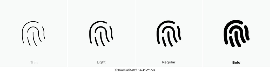 fingerprint icon. Thin, Light Regular And Bold style design isolated on white background