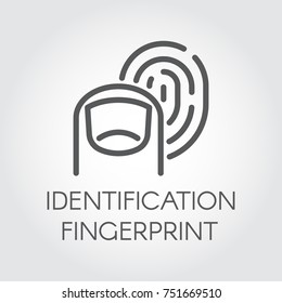 Fingerprint identification line icon. Identity biometric scanning. Verification system. Authentication technology in mobile phones, smartphones and other devices and locks. Vector outline pictograph