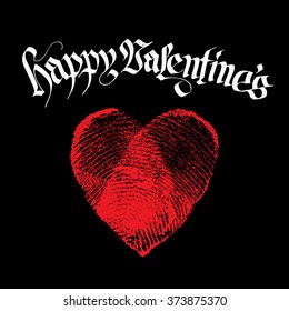 Fingerprint Love Heart. Happy Valentine's Day. Gothic hand calligraphy
