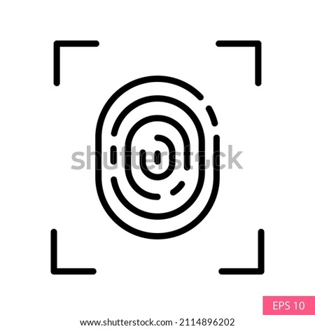 Fingerprint scan or Touch id vector icon in line style design for website design, app, UI, isolated on white background. Editable stroke. Cyber security concept. EPS 10 vector illustration.