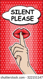 Fingers on lips gesture in pop art comics style vector illustration, red quiet silence sign with message silent please!
