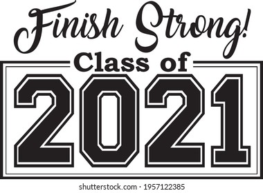 Finish Strong Class Of 2021 Banner