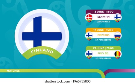 finland national team Schedule matches in the final stage at the 2020 Football Championship. Vector illustration of football euro 2020 matches.