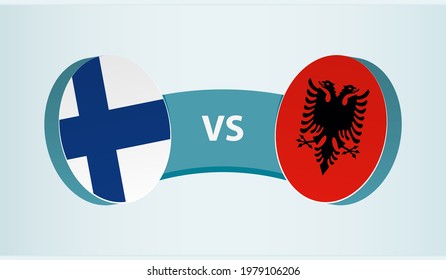 Finland versus Albania, team sports competition concept. Round flag of countries.