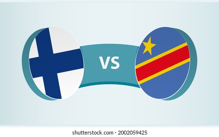 Finland versus DR Congo, team sports competition concept. Round flag of countries.