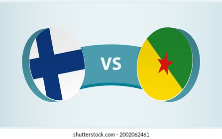Finland versus French Guiana, team sports competition concept. Round flag of countries.