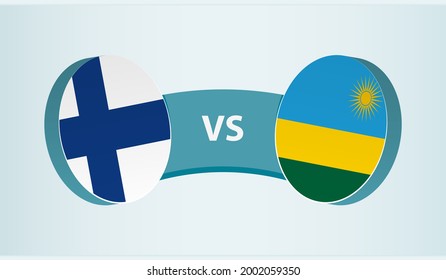 Finland versus Rwanda, team sports competition concept. Round flag of countries.