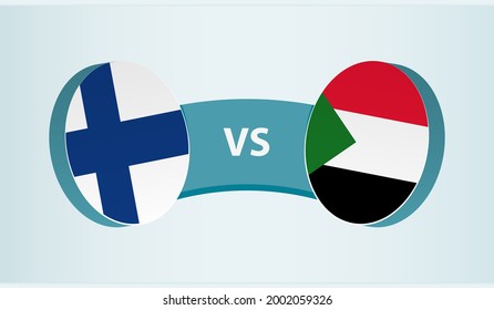 Finland versus Sudan, team sports competition concept. Round flag of countries.
