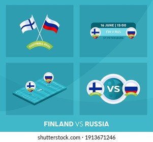 Finland vs Russia euro 2020 match set. Football 2020 championship match versus teams intro sport background, championship competition final poster, flat style vector illustration.