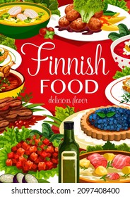 Finnish Cuisine Meals Poster, Finland Food Dishes For Dinner And Lunch, Vector. Finnish Cuisine Food Of Fish And Meat, Venison And Meatballs, Scandinavian Salmon Soup, Blueberry Pie And Rice Porridge