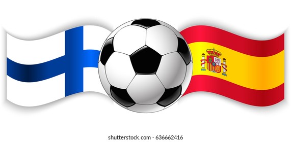 Finnish and Spanish wavy flags with football ball. Finland combined with Spain isolated on white. Football match or international sport competition concept.